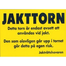 Bild på Grey Oak Varningsskylt Jakttorn